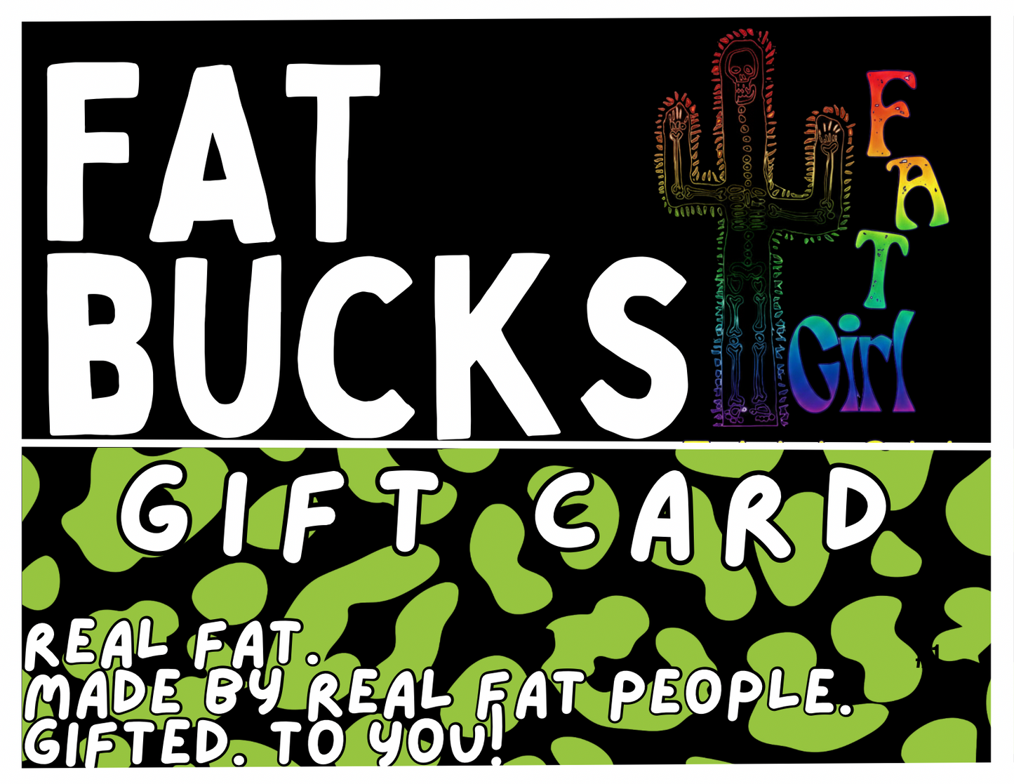 FAT Bucks- Digital Gift Card